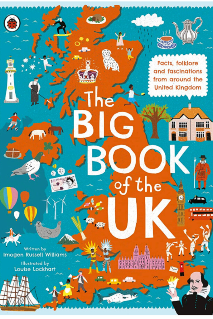 The Big Book Of the UK is a kids book about London filled with folklore, fascinations nd fun stories. 
