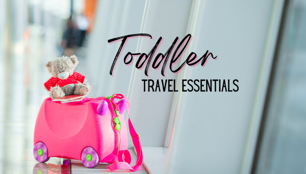 toddler travel essentials 